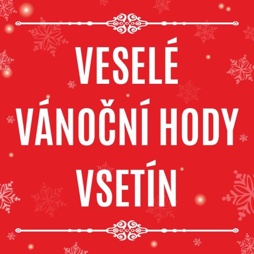 VESELÉ VÁNOČNÍ HODY 2025 Vsetín 15.-31.12.2025